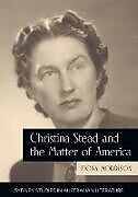 Kartonierter Einband Christina Stead and the Matter of America von Fiona Morrison