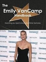 E-Book (pdf) Emily VanCamp Handbook - Everything you need to know about Emily VanCamp von Emily Smith