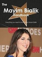 E-Book (pdf) Mayim Bialik Handbook - Everything you need to know about Mayim Bialik von Emily Smith