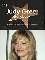 E-Book (pdf) Judy Greer Handbook - Everything you need to know about Judy Greer von Emily Smith