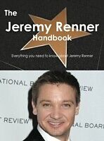E-Book (pdf) Jeremy Renner Handbook - Everything you need to know about Jeremy Renner von Emily Smith