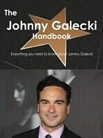 E-Book (pdf) Johnny Galecki Handbook - Everything you need to know about Johnny Galecki von Emily Smith