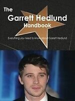 eBook (pdf) Garrett Hedlund Handbook - Everything you need to know about Garrett Hedlund de Emily Smith
