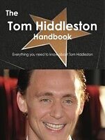 E-Book (pdf) Tom Hiddleston Handbook - Everything you need to know about Tom Hiddleston von Emily Smith