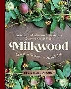 Couverture cartonnée MILKWOOD de Kirsten Bradley, Nick Ritar