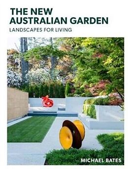 Fester Einband The New Australian Garden von Michael Bates