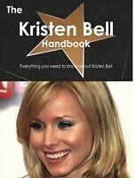 E-Book (pdf) Kristen Bell Handbook - Everything you need to know about Kristen Bell von Emily Smith