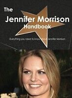 E-Book (pdf) Jennifer Morrison Handbook - Everything you need to know about Jennifer Morrison von Emily Smith
