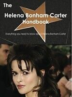 eBook (pdf) Helena Bonham Carter Handbook - Everything you need to know about Helena Bonham Carter de Emily Smith