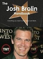 E-Book (pdf) Josh Brolin Handbook - Everything you need to know about Josh Brolin von Emily Smith