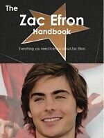 eBook (pdf) Zac Efron Handbook - Everything you need to know about Zac Efron de Emily Smith