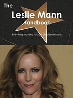 E-Book (pdf) Leslie Mann Handbook - Everything you need to know about Leslie Mann von Emily Smith