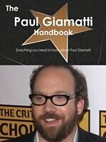 E-Book (pdf) Paul Giamatti Handbook - Everything you need to know about Paul Giamatti von Emily Smith