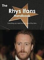 eBook (pdf) Rhys Ifans Handbook - Everything you need to know about Rhys Ifans de Emily Smith