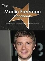 E-Book (pdf) Martin Freeman Handbook - Everything you need to know about Martin Freeman von Emily Smith
