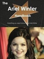 E-Book (pdf) Ariel Winter Handbook - Everything you need to know about Ariel Winter von Emily Smith
