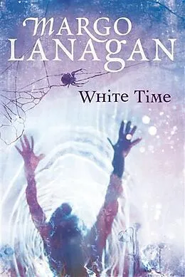 E-Book (epub) White Time von Margo Lanagan