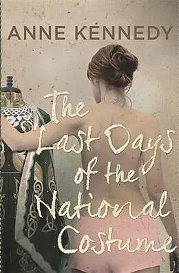 E-Book (epub) Last Days of the National Costume von Anne Kennedy