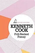 E-Book (epub) Frill-Necked Frenzy von Kenneth Cook