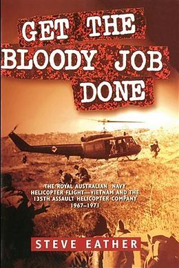 eBook (epub) Get the Bloody Job Done de Steve Eather