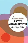 E-Book (epub) Goodbye Girlie von Patsy Adam-Smith