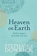 E-Book (epub) Heaven on Earth von Stephanie Dowrick