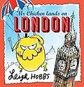 E-Book (epub) Mr Chicken Lands on London von Leigh Hobbs