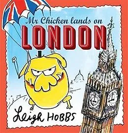 E-Book (epub) Mr Chicken Lands on London von Leigh Hobbs
