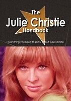 E-Book (pdf) Julie Christie Handbook - Everything you need to know about Julie Christie von Emily Smith