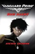 E-Book (epub) Red Alert: Vanguard Prime von Steven Lochran