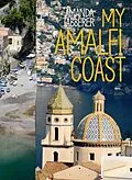 E-Book (epub) My Amalfi Coast: Travel Edition von Amanda Tabberer