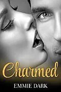 E-Book (epub) Charmed: Destiny Romance von Emmie Dark