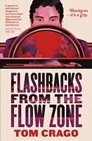eBook (epub) Flashbacks from the Flow Zone de Tom Crago