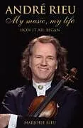 E-Book (epub) Andre Rieu: My Music, My Life von Marjorie Rieu