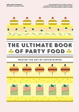 E-Book (epub) Ultimate Book of Party Food von Dupuis Melanie