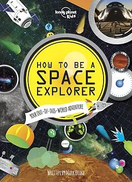 E-Book (epub) How to be a Space Explorer von Lonely Planet Kids
