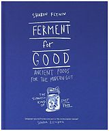 Livre Relié Ferment For Good de Sharon Flynn