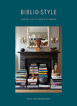 Fester Einband How We Live at Home With Books von Nina Freudenberger