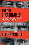 E-Book (epub) The Age of Carnivores von Peter Hartcher