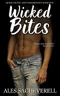 E-Book (epub) Wicked Bites von Ales Sacheverell
