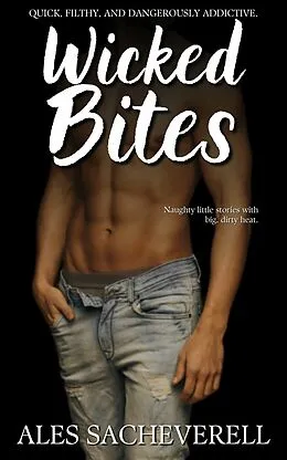 E-Book (epub) Wicked Bites von Ales Sacheverell