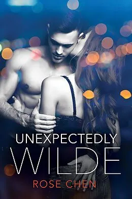 E-Book (epub) Unexpectedly Wilde von Rose Chen