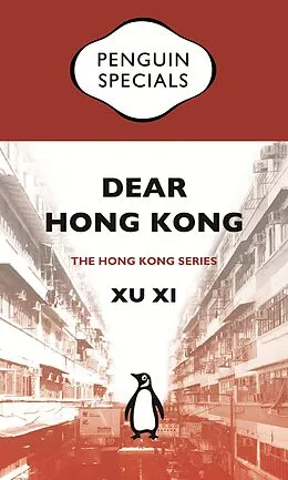 E-Book (epub) Dear Hong Kong von Xu Xi