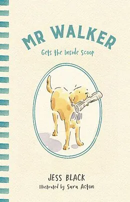 E-Book (epub) Mr Walker Gets the Inside Scoop von Jess Black