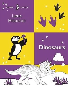 E-Book (epub) Puffin Little Historian: Dinosaurs von Penguin Random House Australia