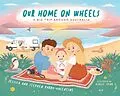 E-Book (epub) Our Home on Wheels von Jessica and Stephen Parry-Valentine