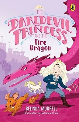 E-Book (epub) Daredevil Princess and the Fire Dragon (Book 3) von Belinda Murrell