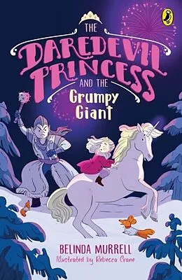E-Book (epub) Daredevil Princess and the Grumpy Giant (Book 4) von Belinda Murrell