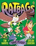 E-Book (epub) Ratbags 4: Take Flight von Tim Harris