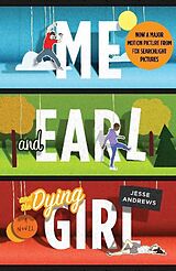 Couverture cartonnée Me and Earl and the Dying Girl de Jesse Andrews